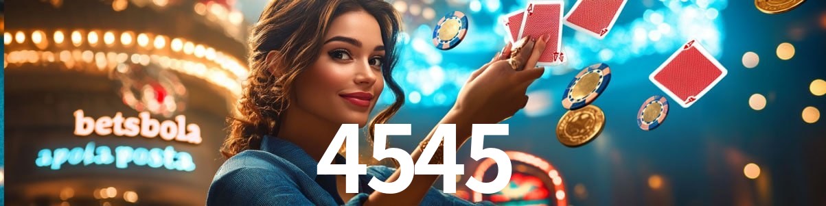 Welcome Bonus 4545